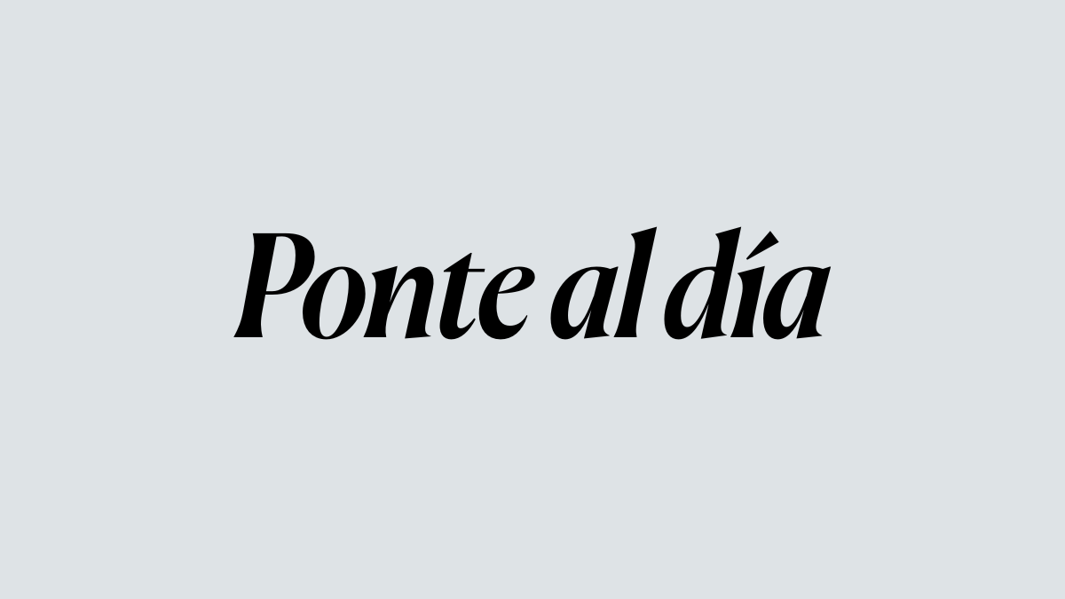 Sobre fondo gris un texto que dice 'Ponte al día'